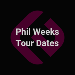 phil weeks tour dates